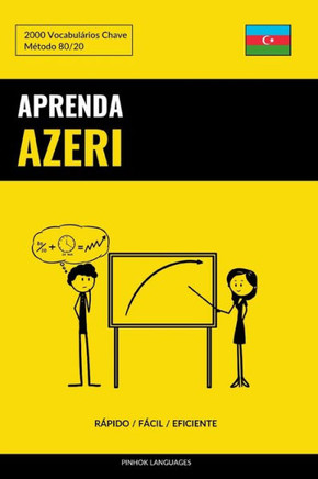 Aprenda Azeri - Rápido / Fácil / Eficiente: 2000 Vocabulários Chave
