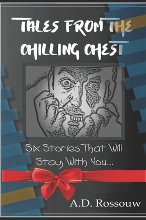 Tales From The Chilling Chest : Short Ghost Stories