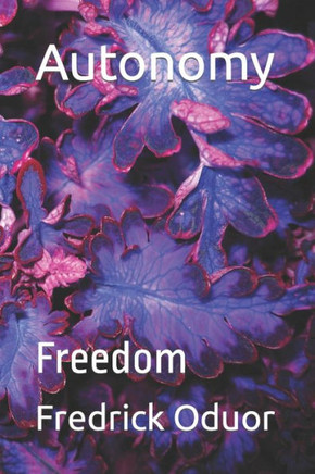 Autonomy: Freedom