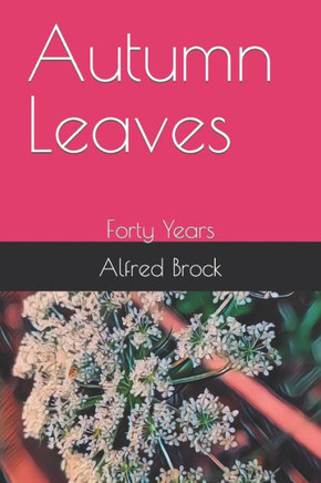Autumn Leaves: Forty Years