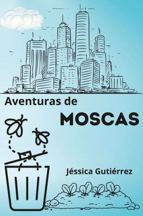Aventuras de Moscas
