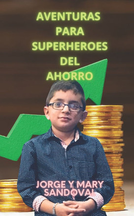 Aventuras Para Superhéroes del Ahorro