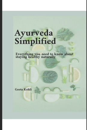 Ayurveda: Everything you need to know about staying healthy naturally