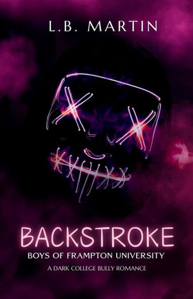 Backstroke: A Dark College Bully Romance