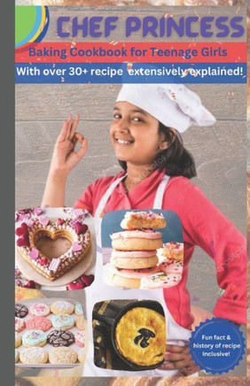 Baking cookbook for Teenage Girls: The Ultimate Teenage Girls' Baking Guide