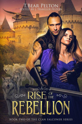 Rise Of The Rebellion: Book Two Of The Falconcrest Chronicles