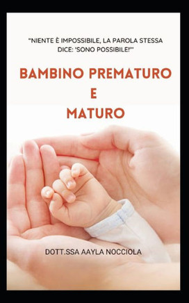 Bambino prematuro e maturo (immaginario vs bambino reale)