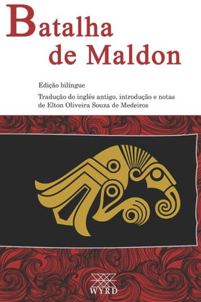 Batalha de Maldon - edição bilíngue e revisada Batalha de Maldon - edição bilíngue e revisada