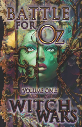 Battle for Oz: Volume One - Witch Wars