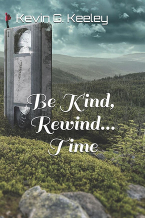 Be Kind, Rewind... Time
