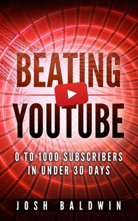 Beating YouTube: 0 To 1000 Subscribers In Under 30 Days