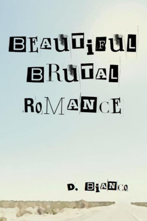 Beautiful Brutal Romance