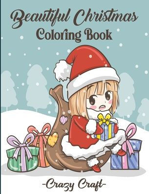 Beautiful Christmas Coloring Book: Creative Haven Christmas Lovable & Exciting Coloring Book (Creative Haven Coloring Books)