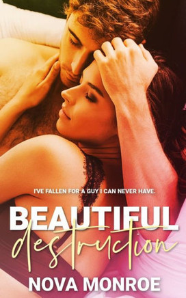 Beautiful Destruction