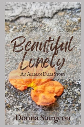 Beautiful Lonely: An Allman Falls Story