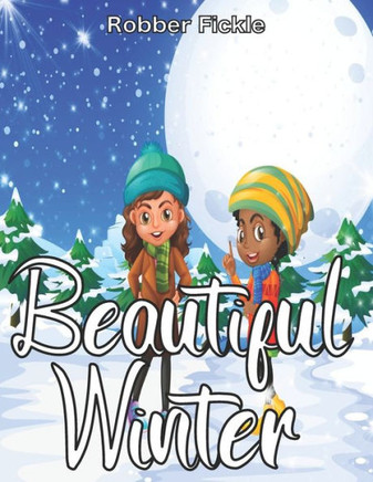 Beautiful Winter: An Adult Coloring Book.