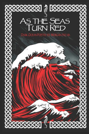 As The Seas Turn Red