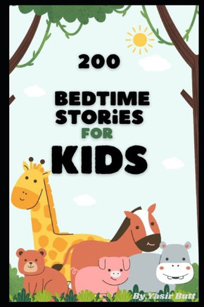 Bed Time Stories: 200 Bed Time Stories for Kids