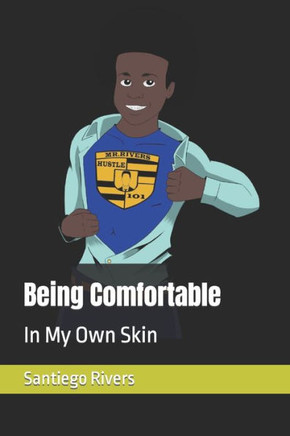 Being Comfortable: In My Own Skin
