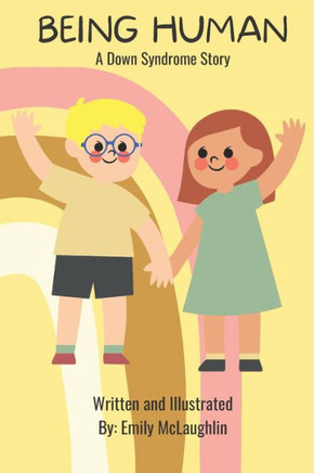 Being Human: A Down Syndrome Story