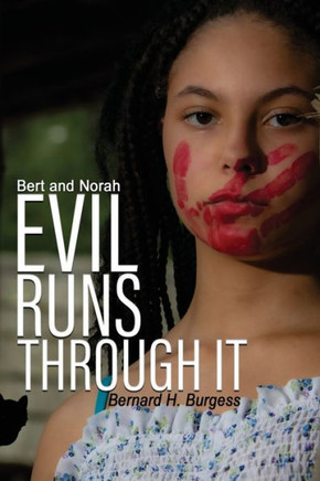 Bert and Norah: Evil Runs Through It