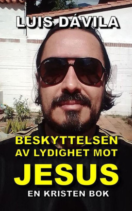 Beskyttelsen av lydighet mot Jesus