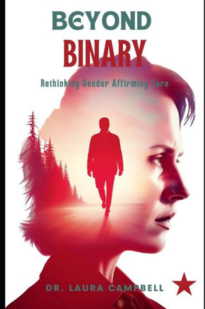Beyond Binary: Rethinking Gender Affirming Care