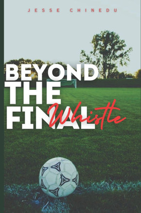 Beyond The Final Whistle