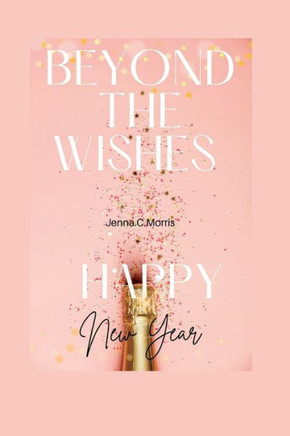 Beyond the Wishes: Happy New Year