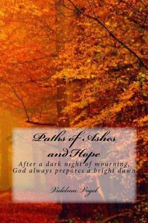 Paths Of Ashes And Hope