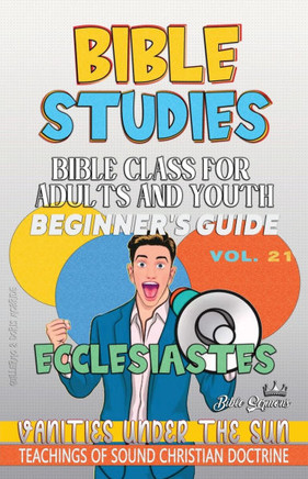 Bible Class for Adults and Youth: Vanities Under The Sun - Large Print