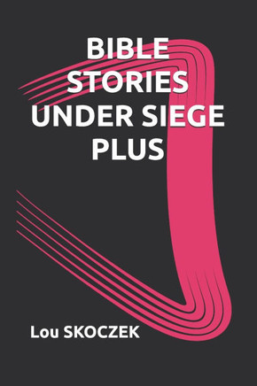 Bible Stories Under Siege Plus