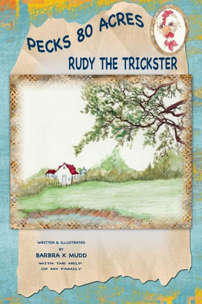 Rudy The Trickster : Pecks 80 Acres