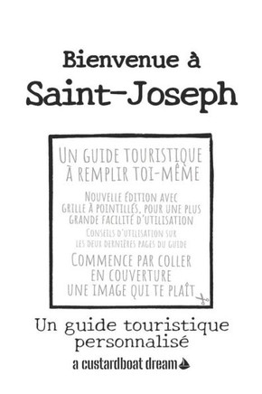 Bienvenue à Saint-Joseph: Un guide touristique personnalisé