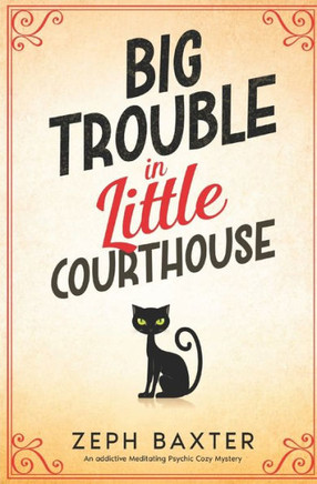 Big Trouble in Little Courthouse