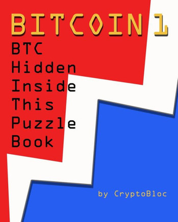 Bitcoin 1: BTC Hidden Inside This Puzzle Book
