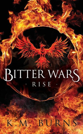Bitter Wars- Rise
