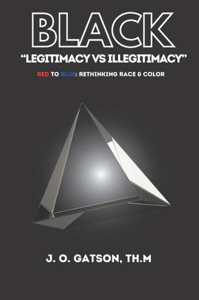 Black ""Legitimacy vs Illegitimacy""