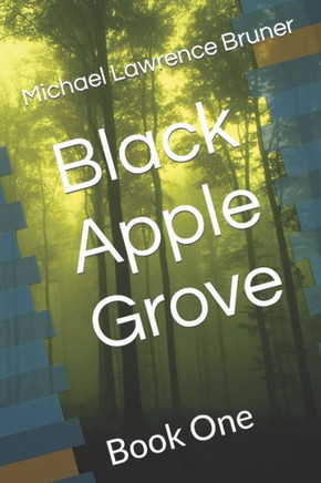 Black Apple Grove: Book One