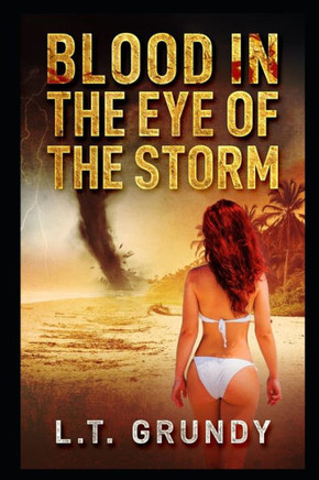 Blood In The Eye of the Storm Book 3