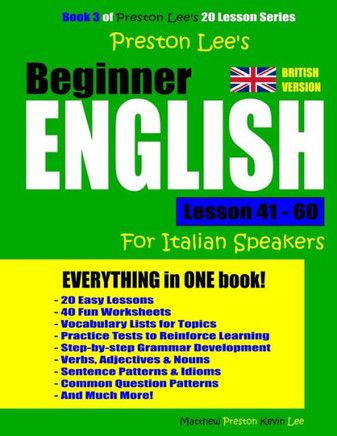 Preston Lee'S Beginner English Lesson 41 - 60 For Italian Speakers (British)