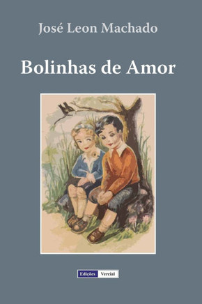 Bolinhas de Amor: Quadros da Infância e Adolescência