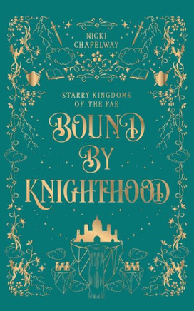 Bound By Knighthood: A Rivals to Lovers Fantasy Romance