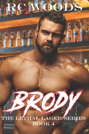 Brody: The Lethal Lager Book 4