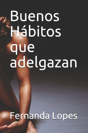 Buenos Hábitos que adelgazan