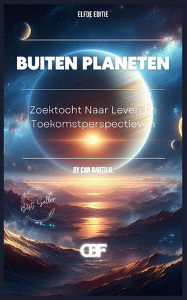 Buiten Planeten: Zoektocht Naar Leven En Toekomstperspectieven