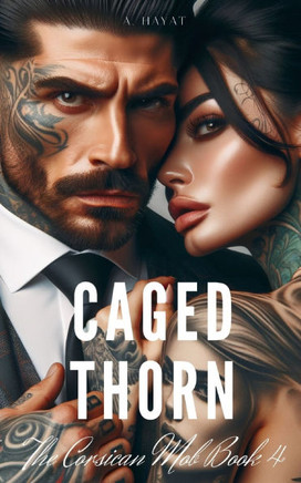 Caged Thorn: A Dark Forced Marriage Mafia Romance