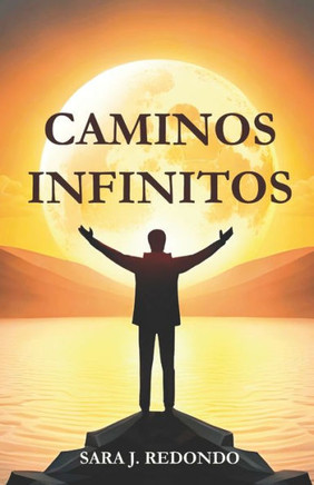 Caminos infinitos: Reflexión personal sobre la vida, la muerte y el significado de la existencia.