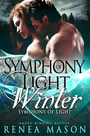 Symphony Of Light And Winter : A Paranormal Reverse Harem Romance Series