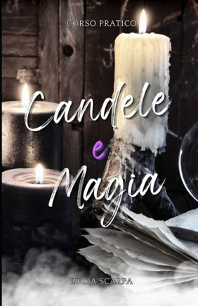 Candele e Magia: Corso Pratico
